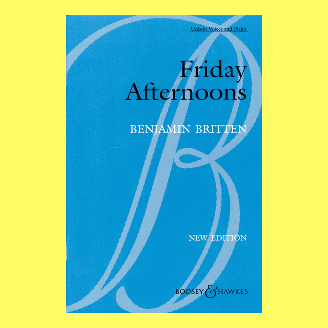 Friday Afternoons Op 7 Unison Choral Vocal Sheet Music with Piano Accompaniment Book