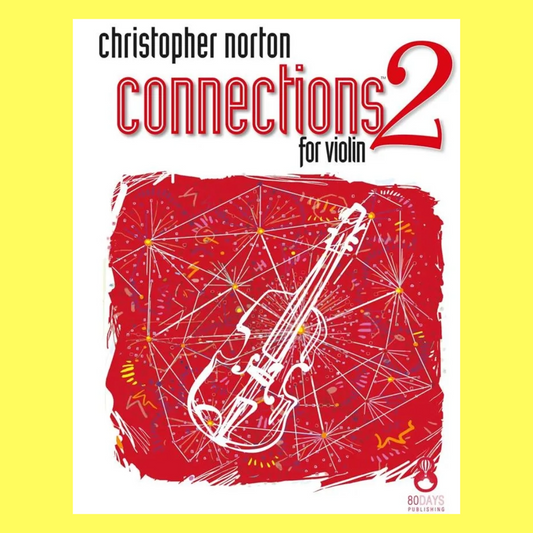 Christopher Norton - Connections For Violin Book 2