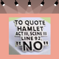 Theatre Humour - Funny Hamlet Enamel Pin