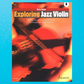 Exploring Jazz Violin Book/Online Audio