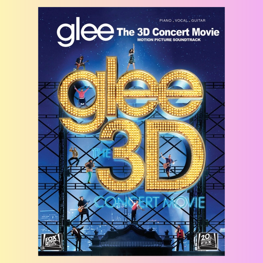 Glee - The 3D Concert Movie Soundtrack - Piano/Vocal/Guitar Songbook