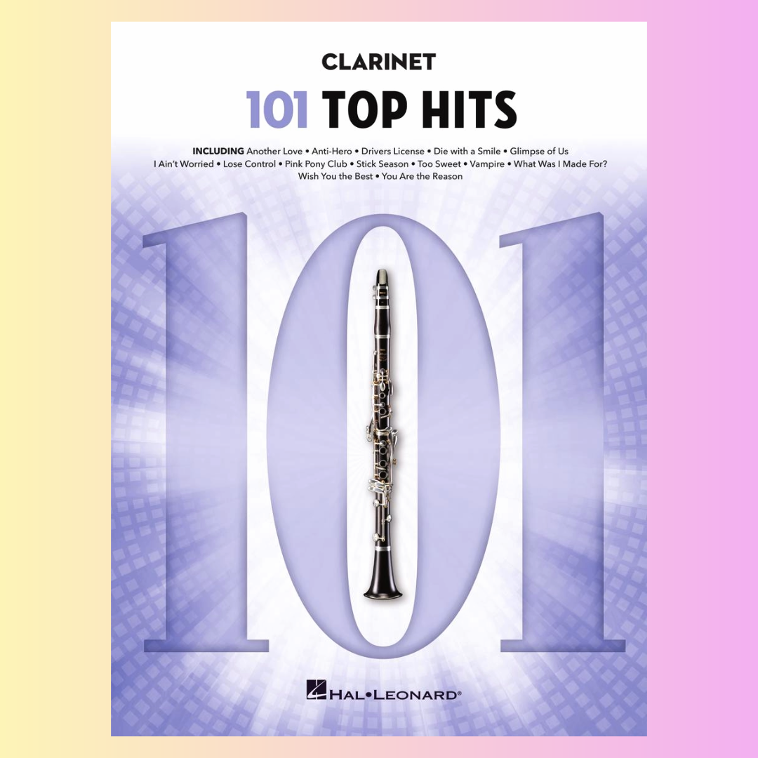 101 Top Hits For Clarinet Songbook (New 2025 Release)