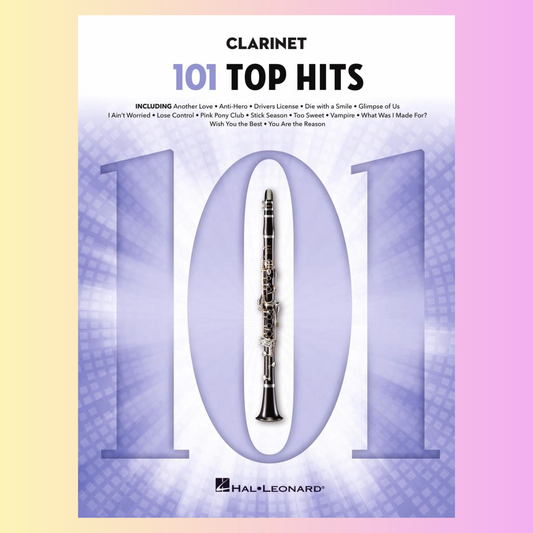 101 Top Hits For Clarinet Songbook (New 2025 Release)