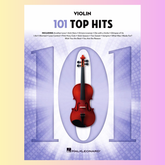 101 Top Hits For Violin Songbook (New 2025 Release)