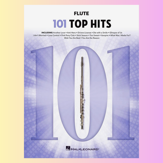 101 Top Hits For Flute Songbook  (New 2025 Release)