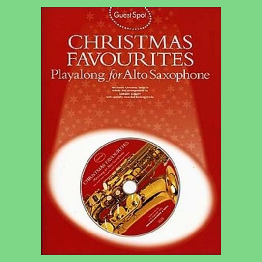 Guest Spot - Christmas Favourites Alto Saxophone Play Along Book/Cd