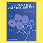 A Dozen A Day - Counting Rhythm For All Instruments Book/Ola