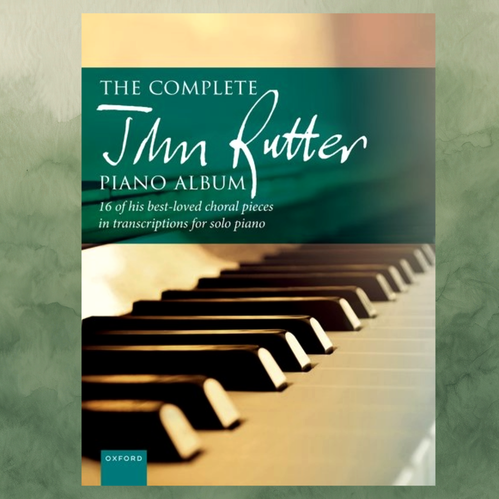 The Complete John Rutter Piano Album Book (New Release)