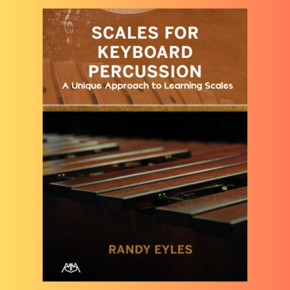 Randy Eyles - Keyboard Percussion Book (New 2026 Release) – Music2u.com.au
