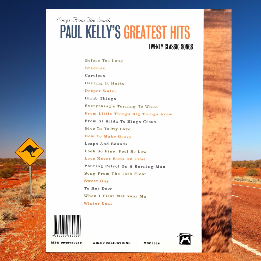Paul Kelly - Songs From The South Greatest Hits PVG Songbook (21 Hit Songs)