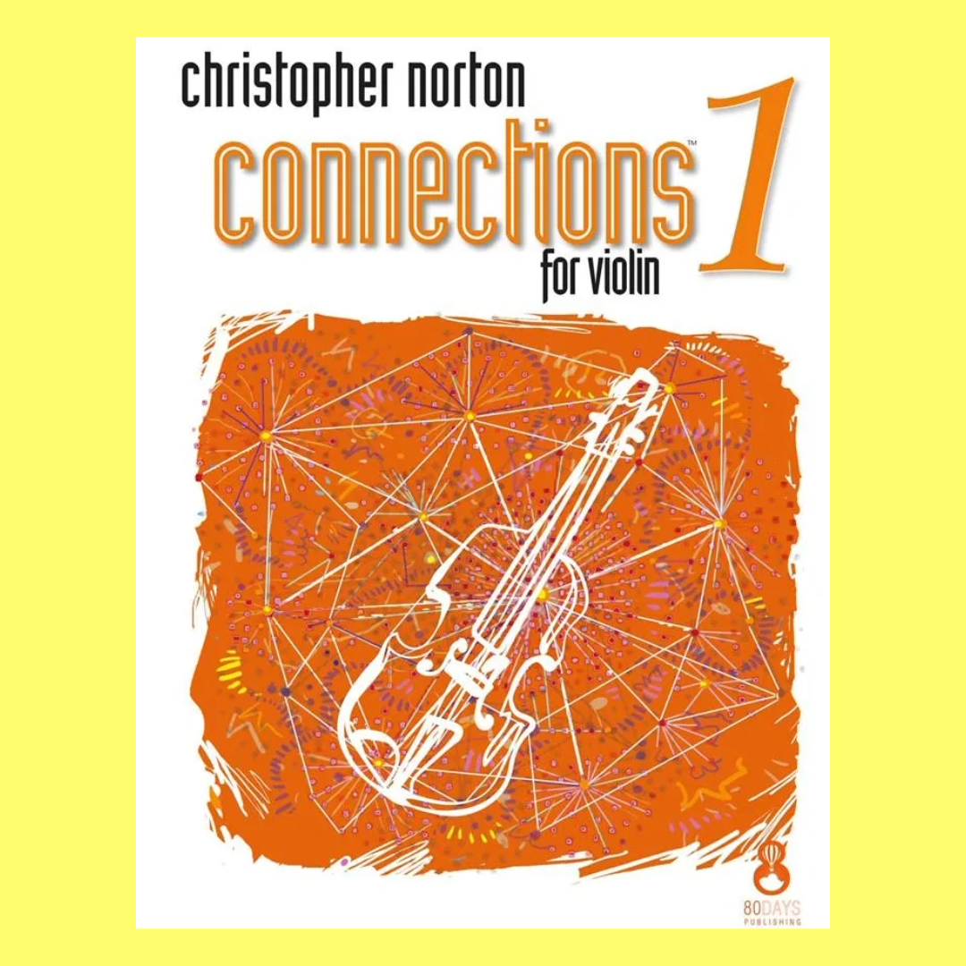 Christopher Norton - Connections For Violin Book 1