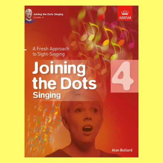 ABRSM Joining The Dots Singing Grade 4 Book