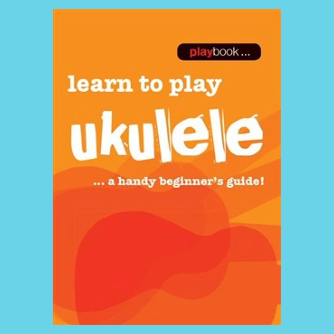 Playbook - Learn To Play Ukulele Book