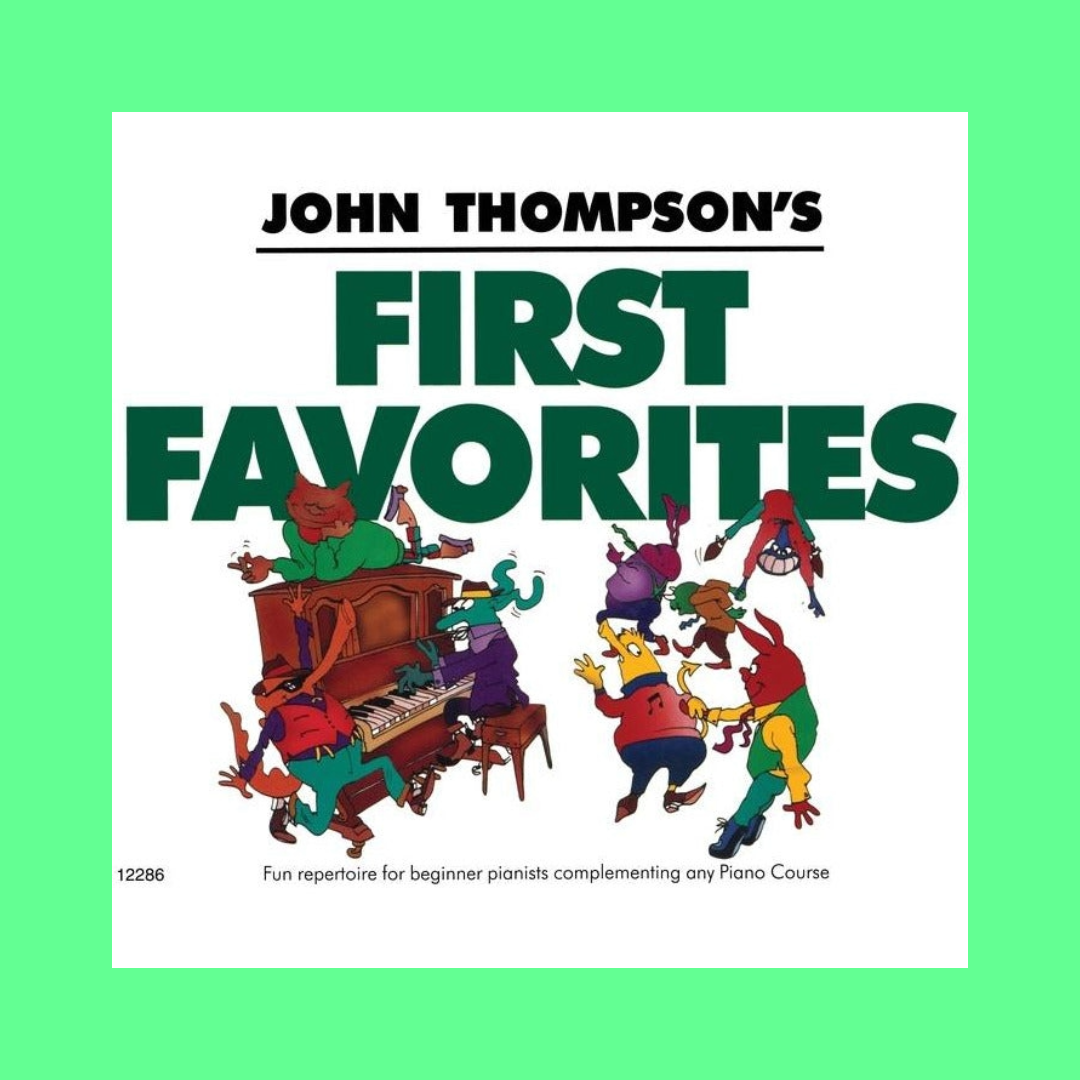John Thompson's Easiest Piano Course - First Favorites Book