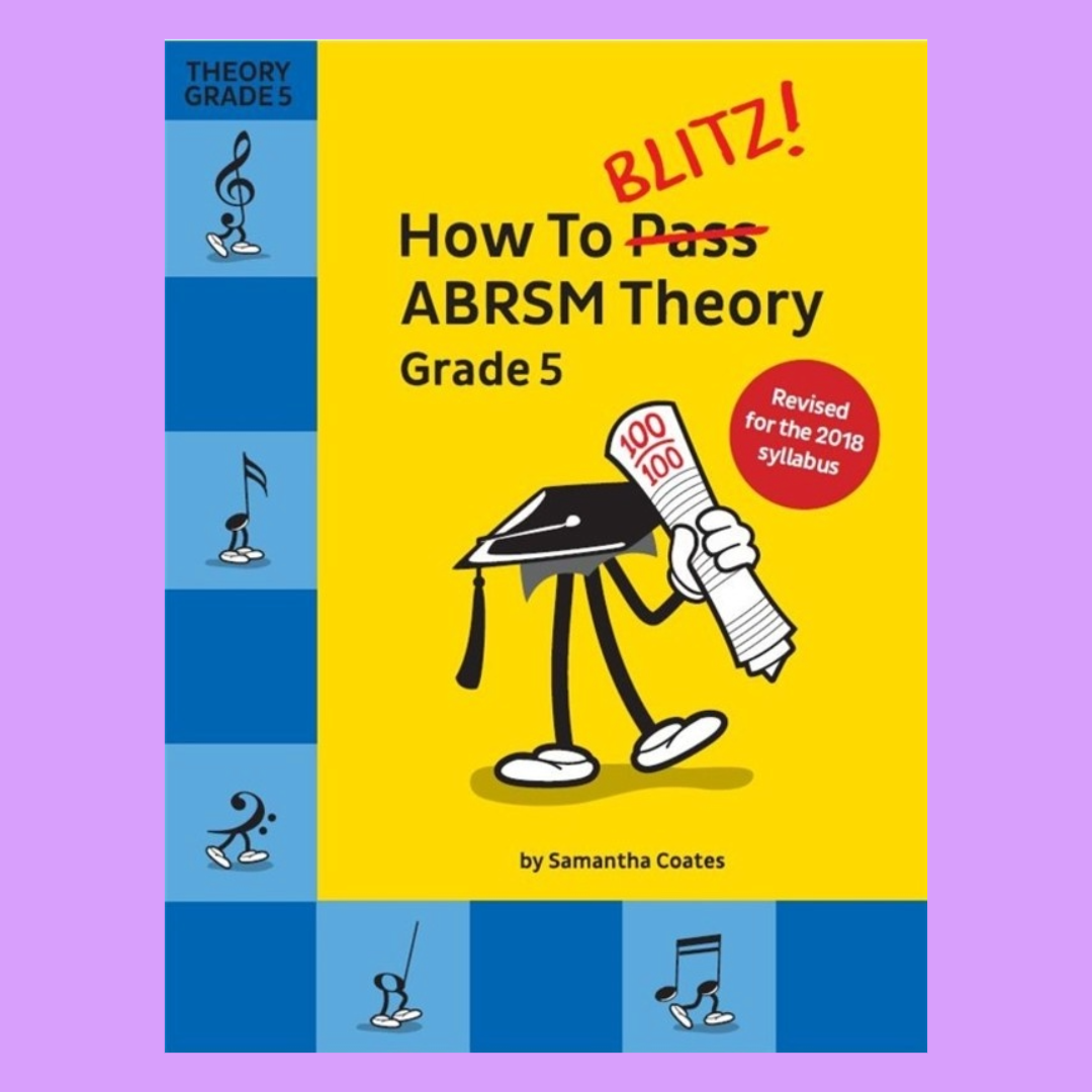 How To Blitz ABRSM Theory Grade 5 Book (2018 Edition)