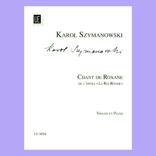 Szymanowski - Chant De Roxane For Violin with Piano Accompaniment Book