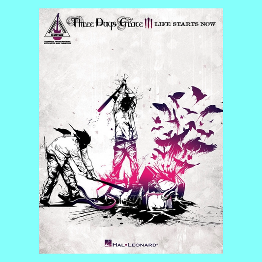 Three Days Grace - Life Starts Now Guitar Tab Book