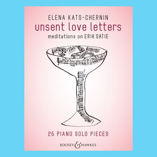 Elena Kats-Chernin: Unsent Love Letters Piano Songbook