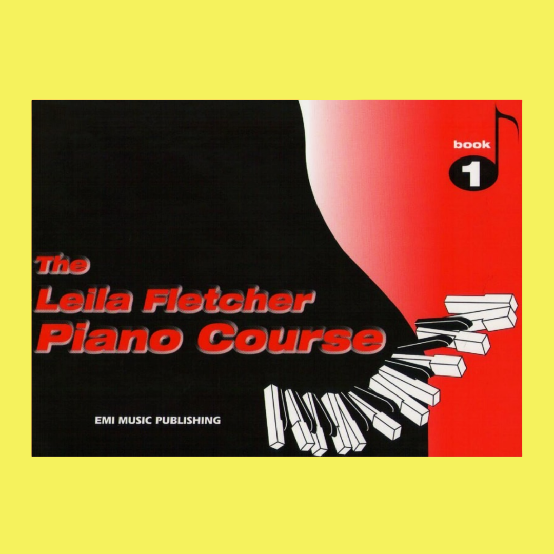 The Leila Fletcher Piano Course - Book 1