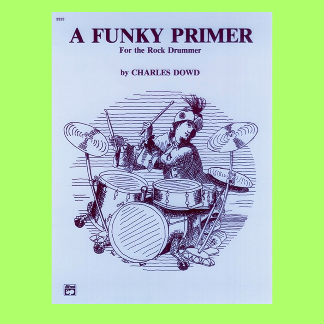 A Funky Primer For The Rock Drummer Book