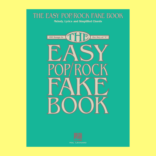 The Easy Pop/Rock Fake Book (100 Songs)