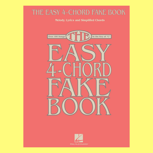 Easy 4 Chord Fake Book For C Instruments  (100 Songs)