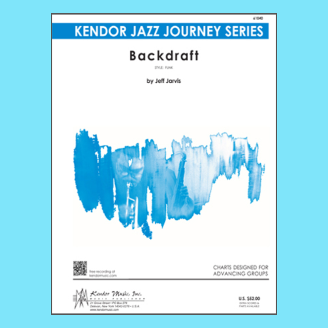 Backdraft - Jazz Ensemble Level-Medium Score/Parts – Music2u.com.au