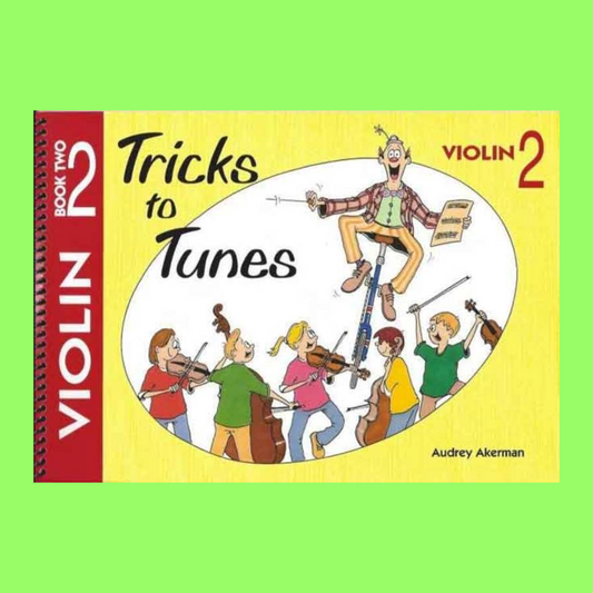 Tricks To Tunes Violin - Book 2