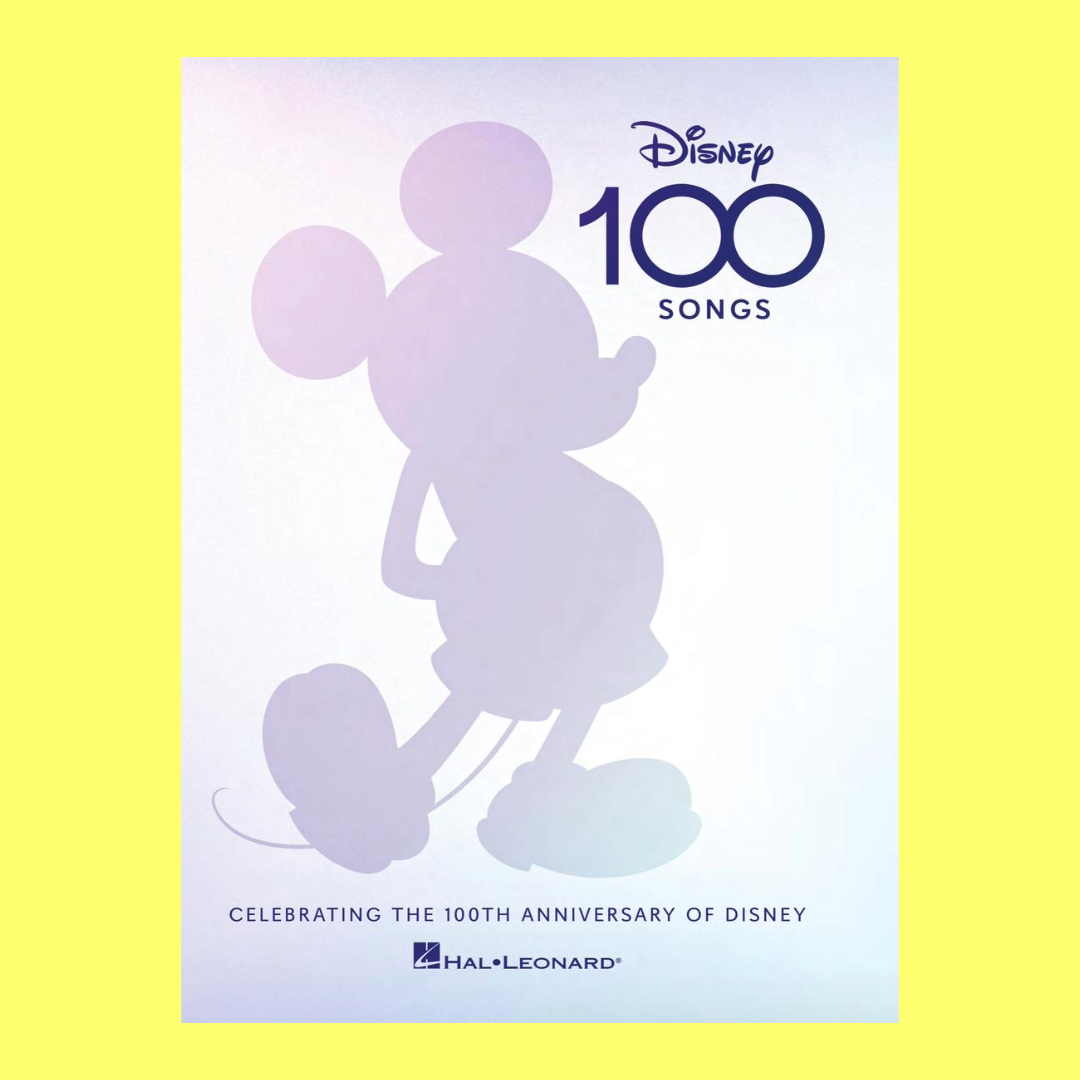 Disney 100 Songs Book - Celebrating the 100th Anniversary of Disney