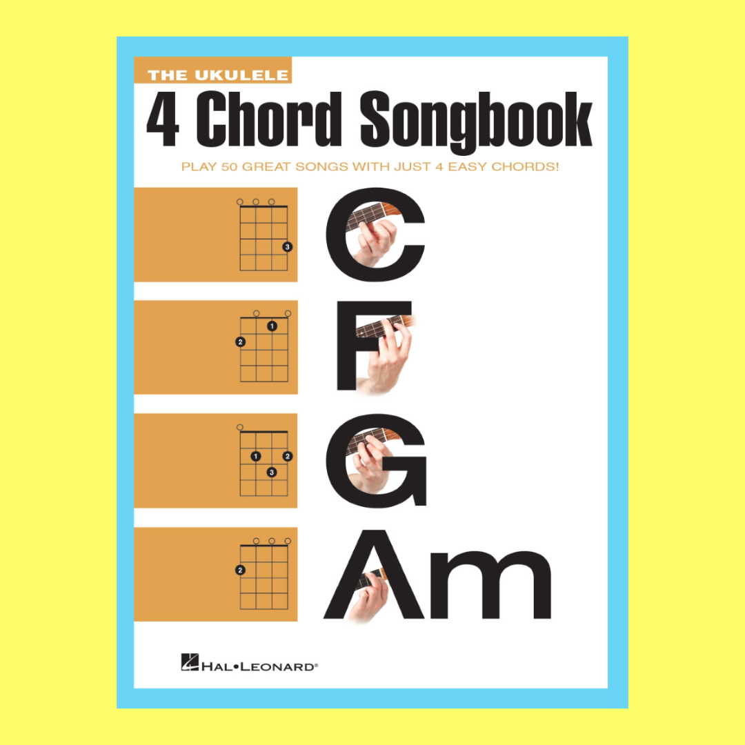 The Ukulele 4 Chord Songbook (50 Songs)