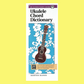 The Handy Guide Ukulele Chord Dictionary Book