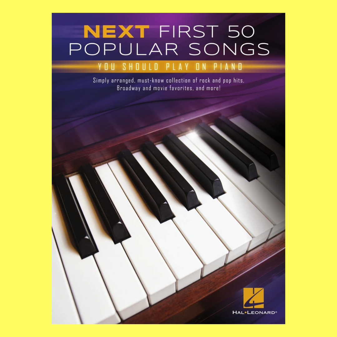 Next First 50 Popular Songs You Should Play on Piano Book