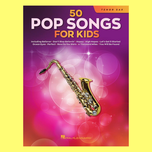 50 Pop Songs for Kids for Tenor Saxophone Book