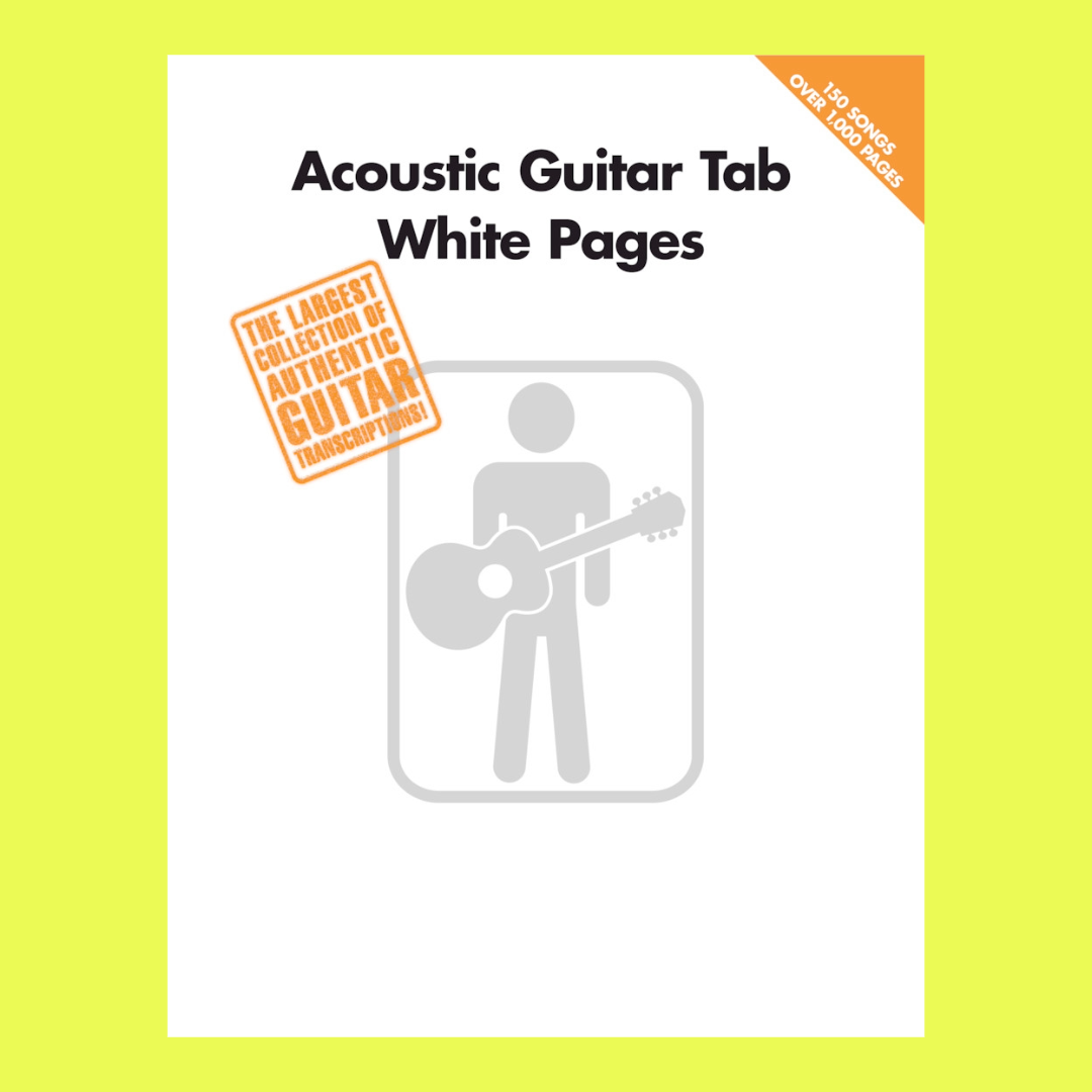 Acoustic Guitar Tab White Pages Songbook (150 Songs)