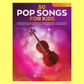 50 Pop Songs for Kids for Cello Book