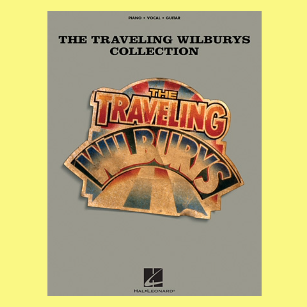 The Traveling Wilburys Collection PVG Songbook