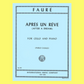 Gabriel Faure - Apres Un Reve (After a Dream) For Cello and Piano