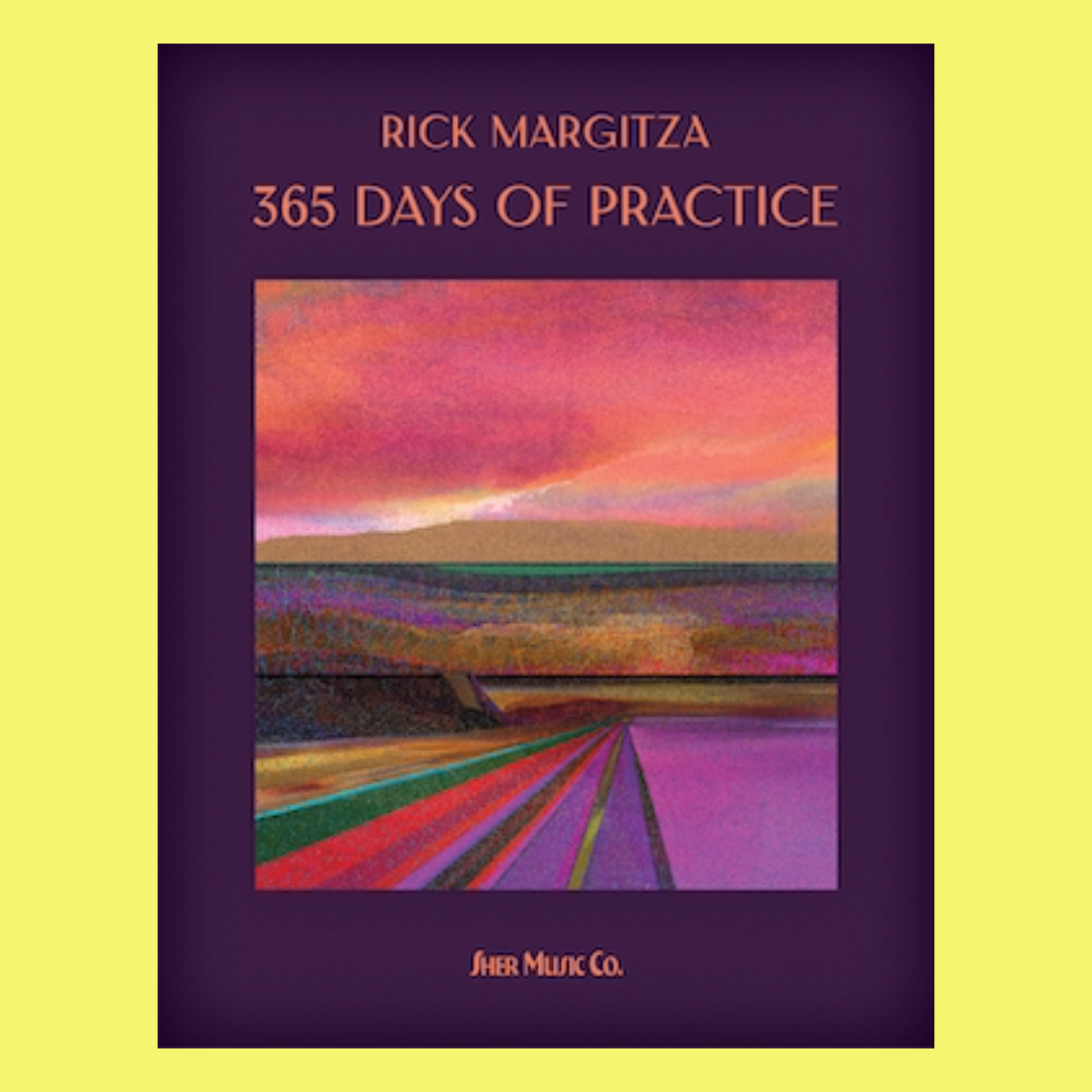 365 Days of Practice - A High Level Guide to Practicing From A Jazz Master Book