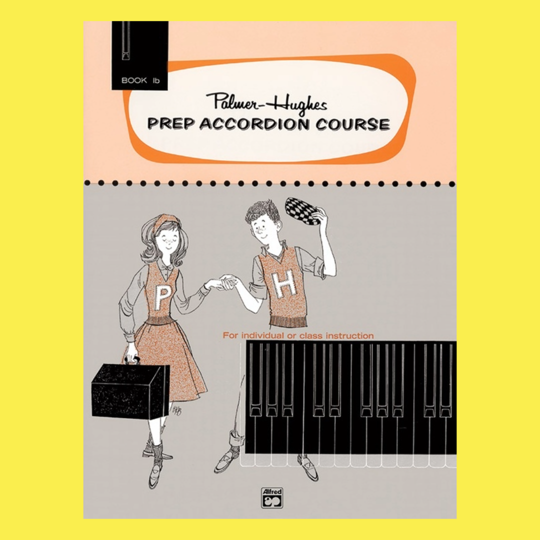 Palmer-Hughes Accordion Course - Prep  Book 1B