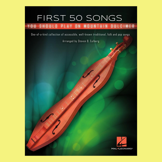 First 50 Songs You Should Play On Mountain Dulcimer Book