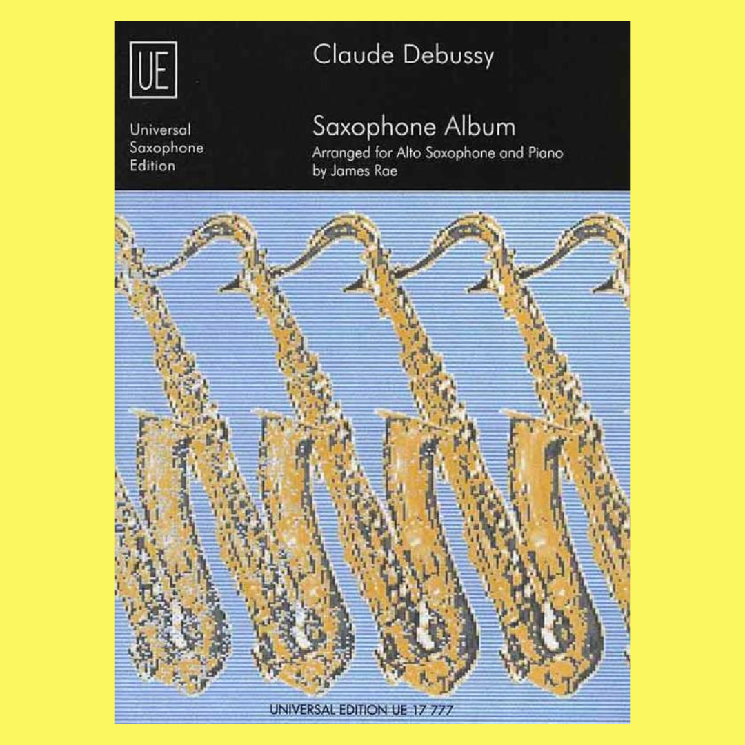 James Rae - Claude Debussy Alto Saxophone Album With Piano Accompaniment Book