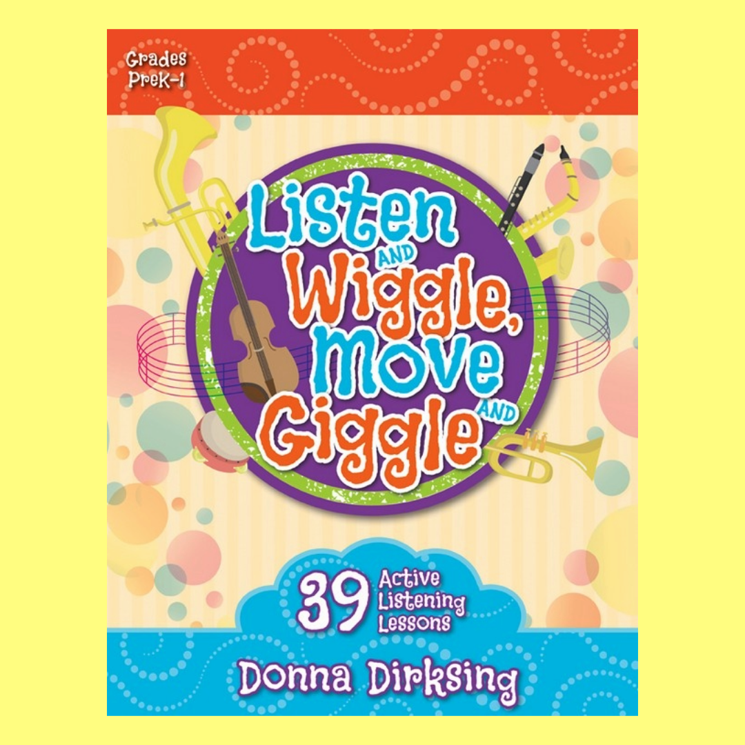 Listen And Wiggle Move And Giggle - 39 Active Listening Lessons