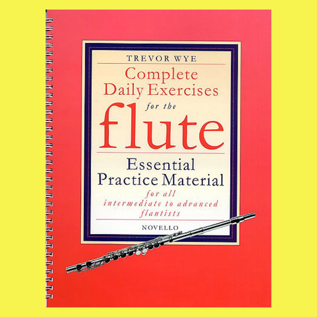 Trevor Wye - Complete Daily Exercises For The Flute Book
