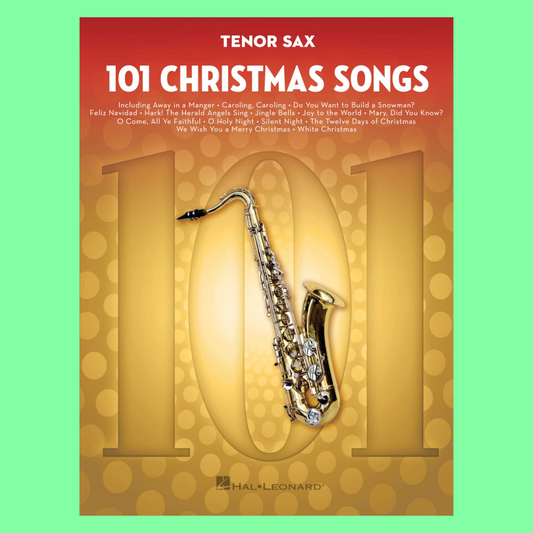 101 Christmas Songs For Tenor Saxophone Book
