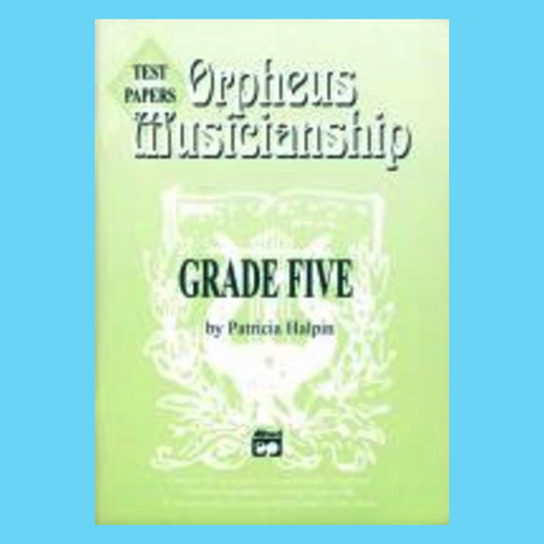 Orpheus Musicianship - Grade 5 Test Papers Book