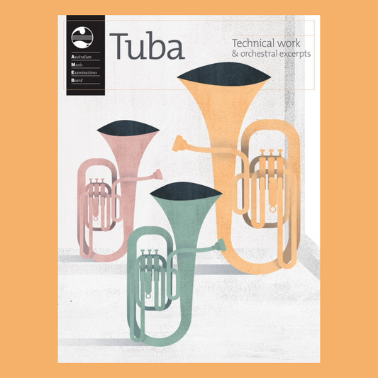 AMEB Tuba Series - Technical Work and Orchestral Excerpts Book (2020+)