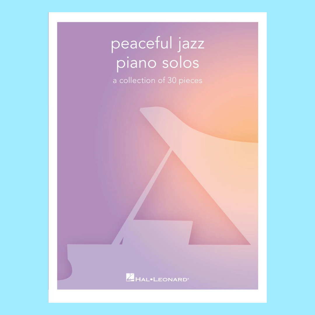 Peaceful Jazz Piano Solos Book - 30 Relaxing Jazz Pieces