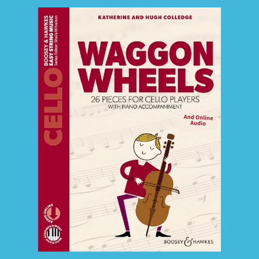 Waggon Wheels - Cello Book With Piano Accompaniment and Online Audio (New Edition)