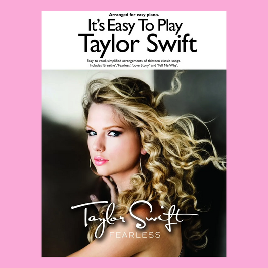 It's Easy To Play Taylor Swift Fearless PVG Songbook