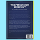 The Percussion Blueprint: Curriculum & Music - Book 1 (19 Ensemble Pieces) - Student Book